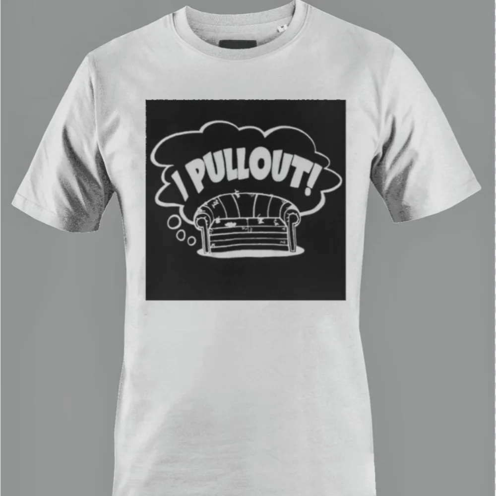 " I PULLOUT " Tee - Picture 2 of 4